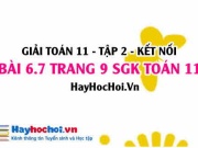 Bài 6.7 trang 9 Toán 11 tập 2 Kết nối tri thức